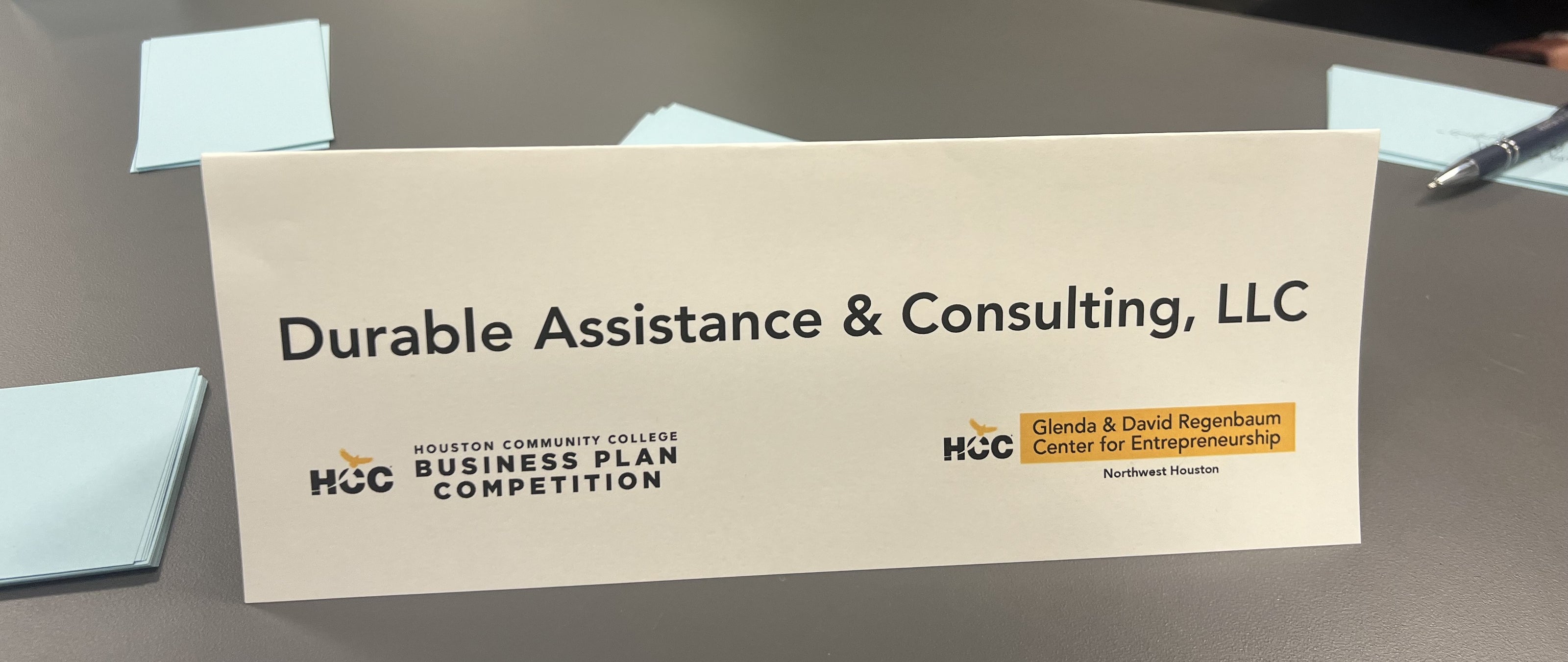 HCC Business Plan Competition Sign with Durable Assistance & Consulting LLC